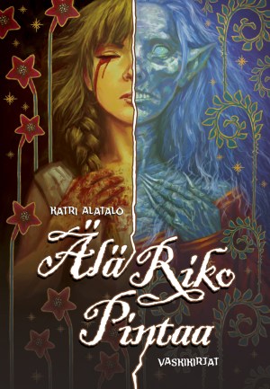 Katri Alatalo Älä riko pintaa